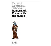 Ramon Llull. El mejor libro del mundo