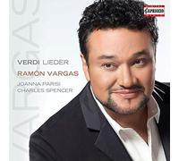Ramon Vargs:Parisi - Verdi: Lieder [Ramón Vargas, Joanna Parisi, Charles Spencer] [Capriccio: C5170]