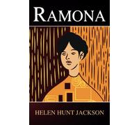 Ramona: Classic Native American Love Story (Annotated)