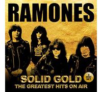 Ramones - Solid Gold: The Greatest Hits On Air