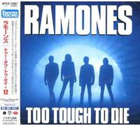Ramones, the - Too Tough to Die (Expanded & Remastered) [Japan]