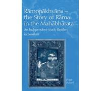 Ramopakhyana - The Story of Rama in the Mahabharata: A Sanskrit Independent-Study Reader