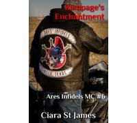 Rampage's Enchantment: Ares Infidels MC #6 (Tenillo Guardians AIMC)