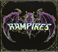 Rampires - Bad Boys Never Die