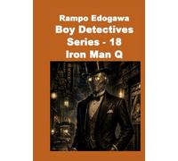 Rampo Edogawa Boy Detectives Series 18 Iron Man Q