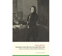 Ramsbottom's Revolutionary Doctor: The Life and Times of Peter Murray McDouall
