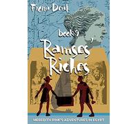 Ramses' Riches: Book nine of Meredith Pink's Adventures in Egypt - a mystery of modern and accent Egypt: Volume 9