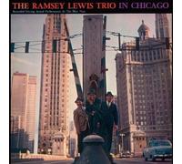 Ramsey Lewis - Trio in Chicago - 180 Gram [VINYL]