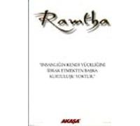 Ramtha - Beyaz Kitap: ''İnsanlığın Kendi Yüceliğini İdrak Etmekten Başka Kurtuluşu Yoktur''