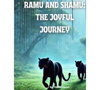 Ramu and Shamu: The Joyful Journey