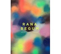 Rana Begum : Space Light Colour
