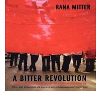 Rana Mitter A Bitter Revolution China's Struggle with the Modern World Rana Mitter Multicolor