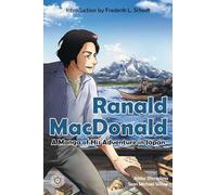 Ranald MacDonald: A Manga of His Adventure in Japan