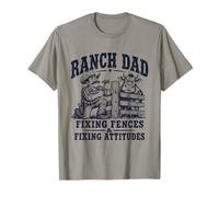 Ranch Dad Fixing Fences and Fixing Attitudes Daily T-Shirt