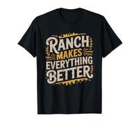 Ranch Everything Condiment Lover Funny Bright Women Dressing T-Shirt