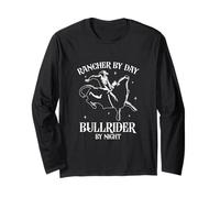 Rancher by Day - Bullrider at Night Long Sleeve T-Shirt