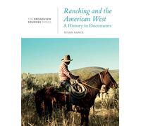 Ranching and the American West: The Broadview Source Series