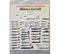 Rand Mcnally Encyclopedia Of Military Aircrafts