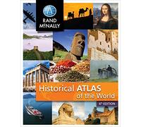 Rand McNally Historical Atlas of the World Grades 5-12+