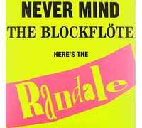 Randale - Never Mind the Blockflöte [VINYL]
