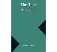 Randall Garrett The Time Snatcher Paperback Book Randall Garrett Multicolor
