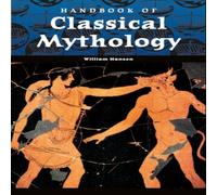 Randall Hansen Handbook of Classical Mythology Hardcover Randall Hansen Multicolor