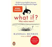 Randall Munroe What if? Was wäre wenn?: Wirklich wissenschaftliche (Paperback)