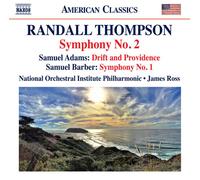 National Orc Inst/Ross – Thompson: Sym. No. 2, Adams: Drift & Providence, Barber: Sym. No. 1 – NAXOS