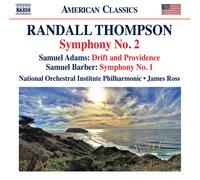National Orc Inst/Ross – Thompson: Sym. No. 2, Adams: Drift & Providence, Barber: Sym. No. 1 – NAXOS