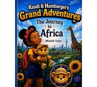 Randi & Hamburger's Grand Adventures: The Journey to Africa: 1