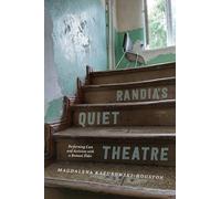 Randia’s Quiet Theatre: Performing Care and Activism with a Romani Elder