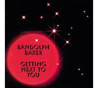 Randolph Baker - Getting Next To You [VINYL]