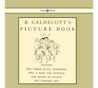Randolph Caldecott R. Caldecott's Picture Book - No. 2 - Containing the Three Jovial Randolph Caldecott Multicolor