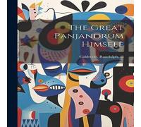 Randolph Caldecott The Great Panjandrum Himself Book - Paperback Randolph Caldecott Multicolor