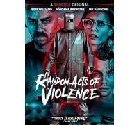 Random Acts of Violence