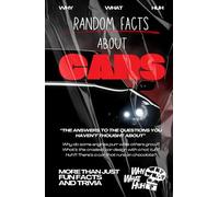 Random Facts About Cars: More Than Just Fun Facts and Trivia About Vehicles