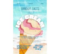 Random Facts About Ice Cream: More Than Just Fun Facts and Trivia