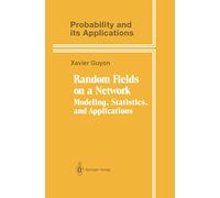 Random Fields on a Network: Modeling, Statistics, and Applications (Probability and Its Applications)