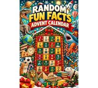RANDOM FUN FACTS ADVENT CALENDAR: Christmas Countdown Book for Curious Kids | 500 Random Fun Facts, Trivia & Why Questions | 25 Days of Learning Fun for Ages 8-12 and Families