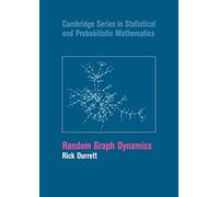Random Graph Dynamics: 20 (Cambridge Series in Statistical and Probabilistic Mathematics, Series Number 20)