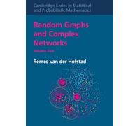 Random Graphs and Complex Networks (Cambridge Series in Statistical and Probabilistic Mathematics)