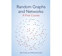 Random Graphs and Networks: A First Course