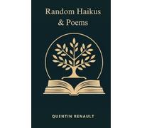 Random Haikus & Poems