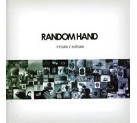 Random Hand - Inhale/Exhale