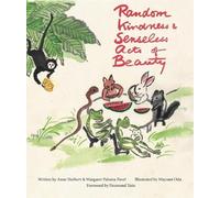 Random Kindness and Senseless Acts of Beauty