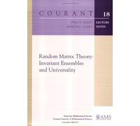 Random Matrix Theory: Invariant Ensembles and Universality (Courant Lecture Notes)