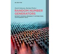 Random Number Generators: Entropy Sources, Probability Distributions, Cryptography Tests (De Gruyter STEM)