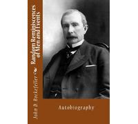 Random Reminiscences of Men and Events: Autobiography