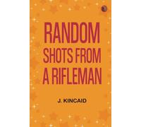 Random Shots from a Rifleman