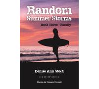 Random Summer Storms : Book Three - Family